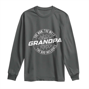 Funny Grandpa Long Sleeve Shirt Man Myth Bad Influence Funny Fathers Day TS10 Dark Heather Print Your Wear