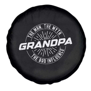 Funny Grandpa Spare Tire Cover Man Myth Bad Influence Funny Fathers Day TS10 Print Your Wear