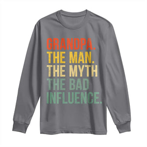 Funny Grandpa Long Sleeve Shirt Retro Man Myth Bad Influence Best Funny Fathers Day TS10 Charcoal Print Your Wear