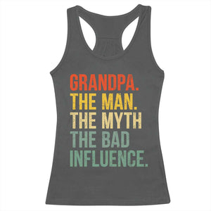 Funny Grandpa Racerback Tank Top Retro Man Myth Bad Influence Best Funny Fathers Day TS10 Dark Heather Print Your Wear