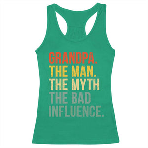 Funny Grandpa Racerback Tank Top Retro Man Myth Bad Influence Best Funny Fathers Day TS10 Irish Green Print Your Wear
