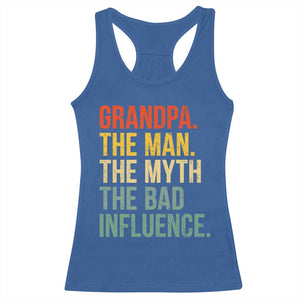 Funny Grandpa Racerback Tank Top Retro Man Myth Bad Influence Best Funny Fathers Day TS10 Royal Blue Print Your Wear