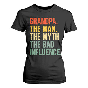 Funny Grandpa T Shirt For Women Retro Man Myth Bad Influence Best Funny Fathers Day TS10 Black Print Your Wear