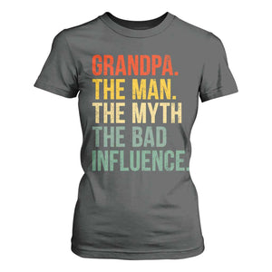 Funny Grandpa T Shirt For Women Retro Man Myth Bad Influence Best Funny Fathers Day TS10 Dark Heather Print Your Wear
