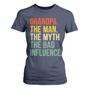 Funny Grandpa T Shirt For Women Retro Man Myth Bad Influence Best Funny Fathers Day TS10 Navy Print Your Wear