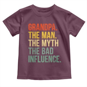 Funny Grandpa Toddler T Shirt Retro Man Myth Bad Influence Best Funny Fathers Day TS10 Maroon Print Your Wear