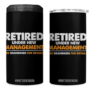 Funny Retirement 4 in 1 Can Cooler Tumbler Retired Under New Management See Grandkids For Details TS10 One Size: 16 oz Black Print Your Wear