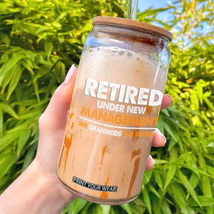 Funny Retirement Glass Can Retired Under New Management See Grandkids For Details TS10 Black Print Your Wear