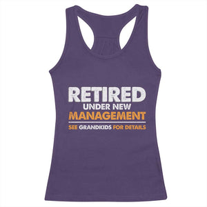 Funny Retirement Racerback Tank Top Retired Under New Management See Grandkids For Details TS10 Purple Print Your Wear