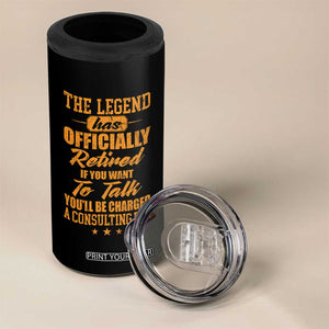 The Legend Has Retired 4 in 1 Can Cooler Tumbler Funny Retirement Party Gag Gift TS10 Print Your Wear
