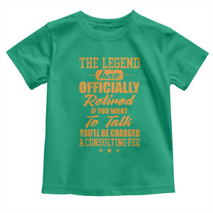 The Legend Has Retired Toddler T Shirt Funny Retirement Party Gag Gift TS10 Irish Green Print Your Wear