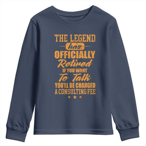 The Legend Has Retired Youth Sweatshirt Funny Retirement Party Gag Gift TS10 Navy Print Your Wear
