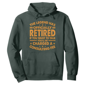 Funny Retirement Hoodie Funny The Legend Has Retired TS10 Dark Forest Green Print Your Wear