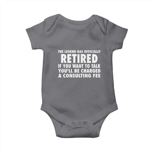 Funny Retirement Baby Onesie Funny The Legend Has Retired Grandpa Dad Humor TS10 Charcoal Print Your Wear