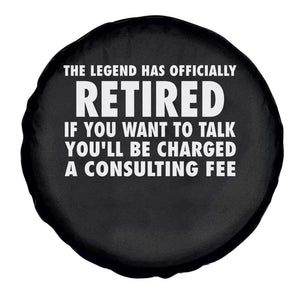 Funny Retirement Spare Tire Cover Funny The Legend Has Retired Grandpa Dad Humor TS10 Print Your Wear