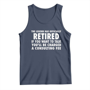 Funny Retirement Tank Top Funny The Legend Has Retired Grandpa Dad Humor TS10 Navy Print Your Wear