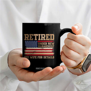 Funny Retirement Coffee Mug See Wife For Details Husband Dad Grandpa Humor US Flag TS10 Print Your Wear