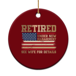 Funny Retirement Ceramic Ornament See Wife For Details Husband Dad Grandpa Humor US Flag TS10 1pc Red Print Your Wear