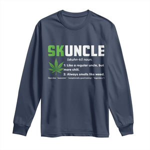 Funny Uncle Weed Smoker Long Sleeve Shirt Skuncle Definition Funny Weed Pot Cannabis Marijuana TS10 Navy Print Your Wear