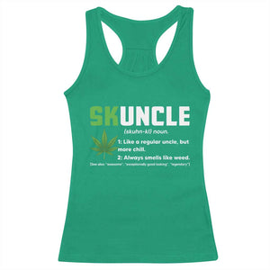 Funny Uncle Weed Smoker Racerback Tank Top Skuncle Definition Funny Weed Pot Cannabis Marijuana TS10 Irish Green Print Your Wear