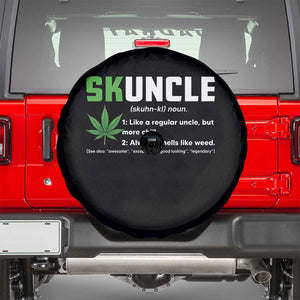 Funny Uncle Weed Smoker Spare Tire Cover Skuncle Definition Funny Weed Pot Cannabis Marijuana TS10 Black Print Your Wear