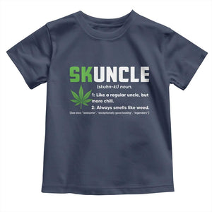Funny Uncle Weed Smoker Toddler T Shirt Skuncle Definition Funny Weed Pot Cannabis Marijuana TS10 Navy Print Your Wear