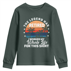 Funny Retirement Youth Sweatshirt Retro Vintage I Worked My Whole Life for This Shirt TS10 Dark Forest Green Print Your Wear