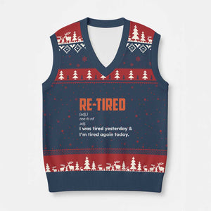 Funny Retirement V-Neck Knit Sweater Vest Re-tired Retired Definition Gag Gift Orange TS10 Navy Red Print Your Wear