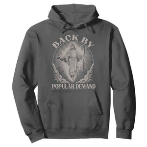 Funny Jesus Back Hoodie Retro Funny Sayings Easter Back By Popular Demand TS10 Dark Heather Print Your Wear