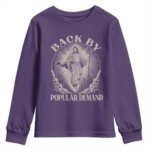 Funny Jesus Back Youth Sweatshirt Retro Funny Sayings Easter Back By Popular Demand TS10 Purple Print Your Wear