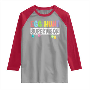Easter Egg Hunt Supervisor Raglan Shirt Funny Mom Dad TS10 Sport Gray Red Print Your Wear
