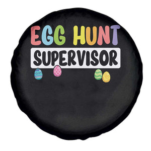 Easter Egg Hunt Supervisor Spare Tire Cover Funny Mom Dad TS10 Print Your Wear