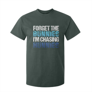 Funny Easter T Shirt For Kid Forget The Bunnies Im Chasing Hunnies TS10 Dark Forest Green Print Your Wear