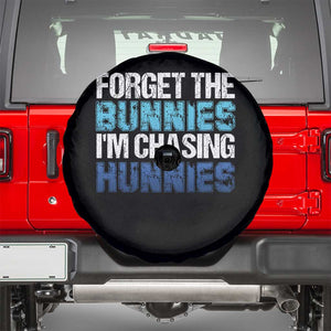 Funny Easter Spare Tire Cover Forget The Bunnies Im Chasing Hunnies TS10 Black Print Your Wear