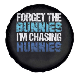 Funny Easter Spare Tire Cover Forget The Bunnies Im Chasing Hunnies TS10 Print Your Wear