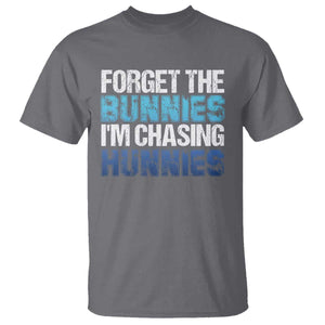 Funny Easter T Shirt Forget The Bunnies Im Chasing Hunnies TS10 Charcoal Print Your Wear