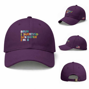 8th Birthday Baseball Cap Im 8 Year Old Six Seven Bruh I Survived 67 TS10 Baseball Cap Universal Fit Purple Print Your Wear