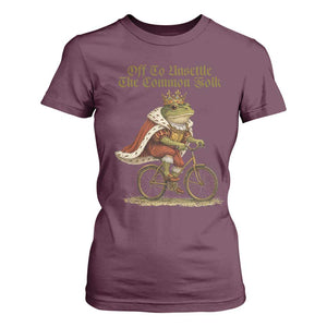 Chaotic Frog Meme T Shirt For Women Off To Unsettle The Common Folk Vintage Unhinged Humor TS10 Maroon Print Your Wear