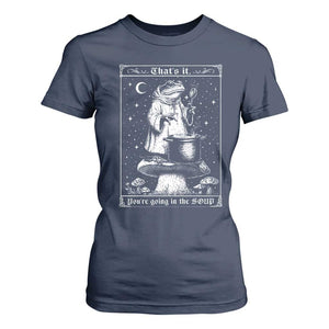 Frog Meme T Shirt For Women Thats It Youre Going In The Soup Funny Weirdcore TS10 Navy Print Your Wear