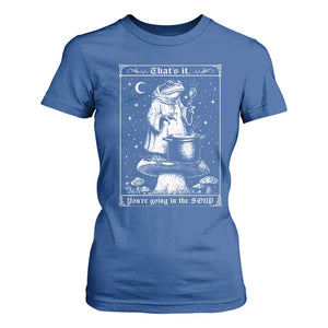 Frog Meme T Shirt For Women Thats It Youre Going In The Soup Funny Weirdcore TS10 Royal Blue Print Your Wear