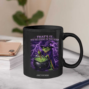 Frog Meme Coffee Mug Vintage Graphic Thats It Youre Going In The Soup TS10 Print Your Wear