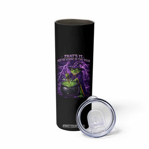 Frog Meme Skinny Tumbler Vintage Graphic Thats It Youre Going In The Soup TS10 Print Your Wear