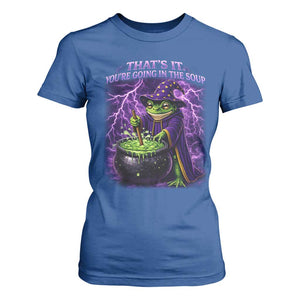 Frog Meme T Shirt For Women Vintage Graphic Thats It Youre Going In The Soup TS10 Royal Blue Print Your Wear