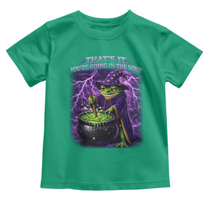 Frog Meme Toddler T Shirt Vintage Graphic Thats It Youre Going In The Soup TS10 Irish Green Print Your Wear