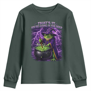 Frog Meme Youth Sweatshirt Vintage Graphic Thats It Youre Going In The Soup TS10 Dark Forest Green Print Your Wear