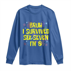 8th Birthday Long Sleeve Shirt Im 8 Year Old Bruh I Survived 67 Colorful Bubble Flower TS10 Royal Blue Print Your Wear