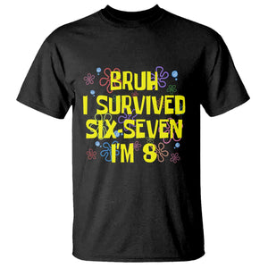 8th Birthday T Shirt Im 8 Year Old Bruh I Survived 67 Colorful Bubble Flower TS10 Black Print Your Wear