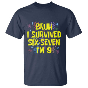 8th Birthday T Shirt Im 8 Year Old Bruh I Survived 67 Colorful Bubble Flower TS10 Navy Print Your Wear
