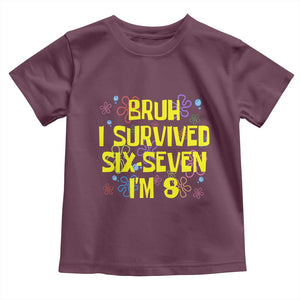 8th Birthday Toddler T Shirt Im 8 Year Old Bruh I Survived 67 Colorful Bubble Flower TS10 Maroon Print Your Wear