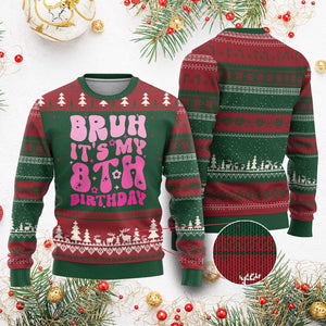 8th Birthday Girls Ugly Christmas Sweater Bruh Its My 8 Bday Eight Years Old TS10 Red Green Print Your Wear